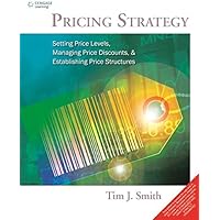 The Strategy and Tactics of Pricing: A Guide to Growing More